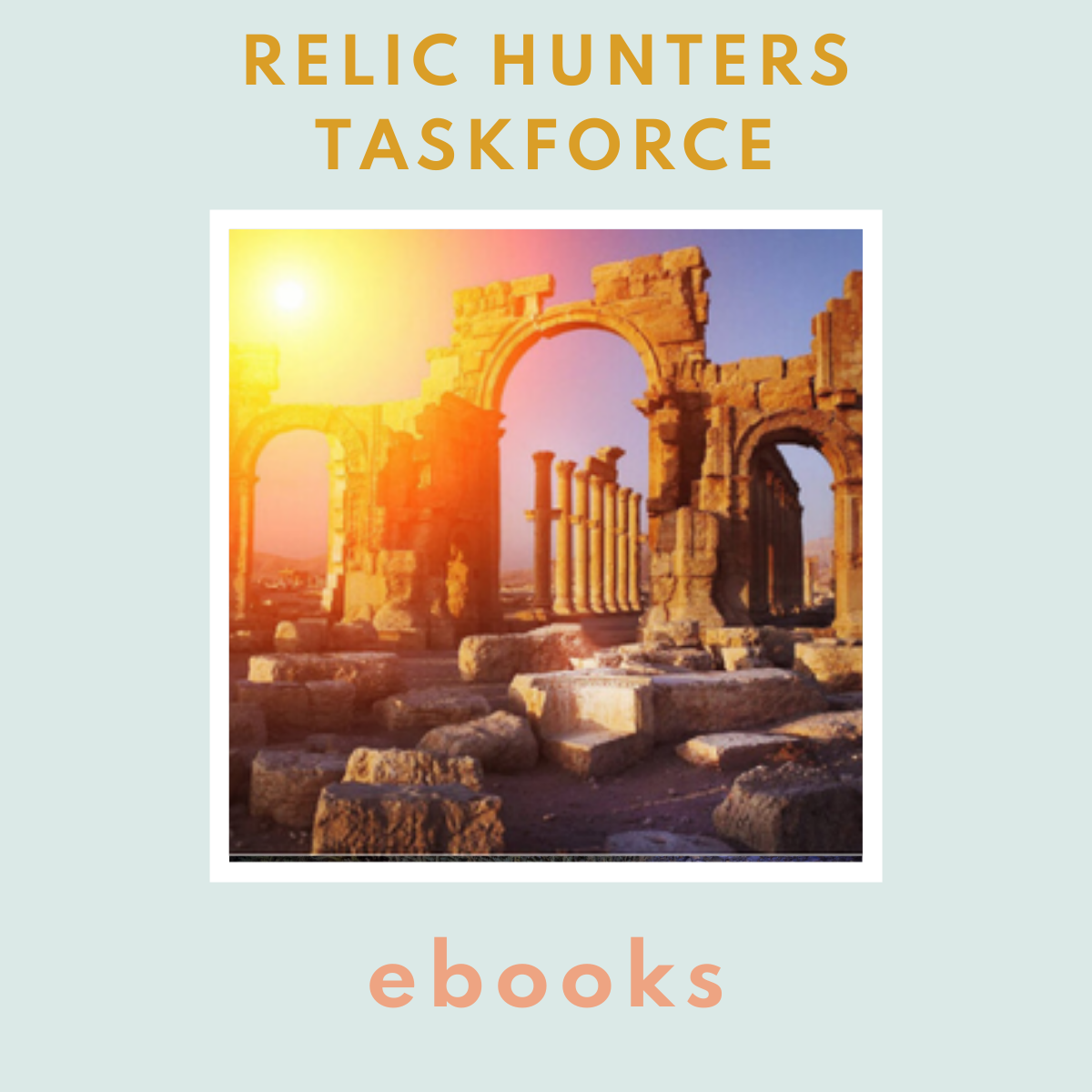 Relic Hunters Taskforce EBOOKS