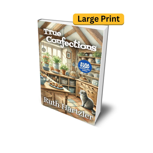 True Confections Large Print PAPERBACK cozy mystery